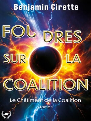 cover image of Foudres sur la coalition--Tome 1